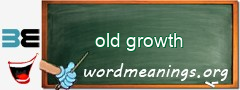 WordMeaning blackboard for old growth